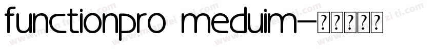 functionpro meduim字体转换
